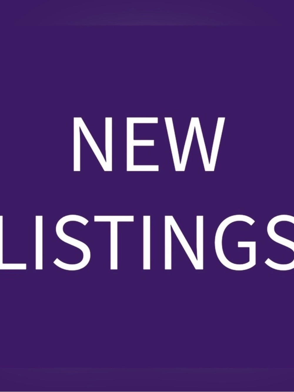 NEW LISTINGS